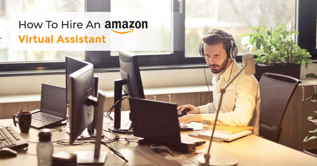 Amazon Virtual assistant Hiring Tips